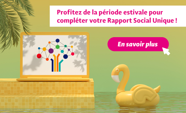 Profitez de la période estivale pour compléter votre RSU !